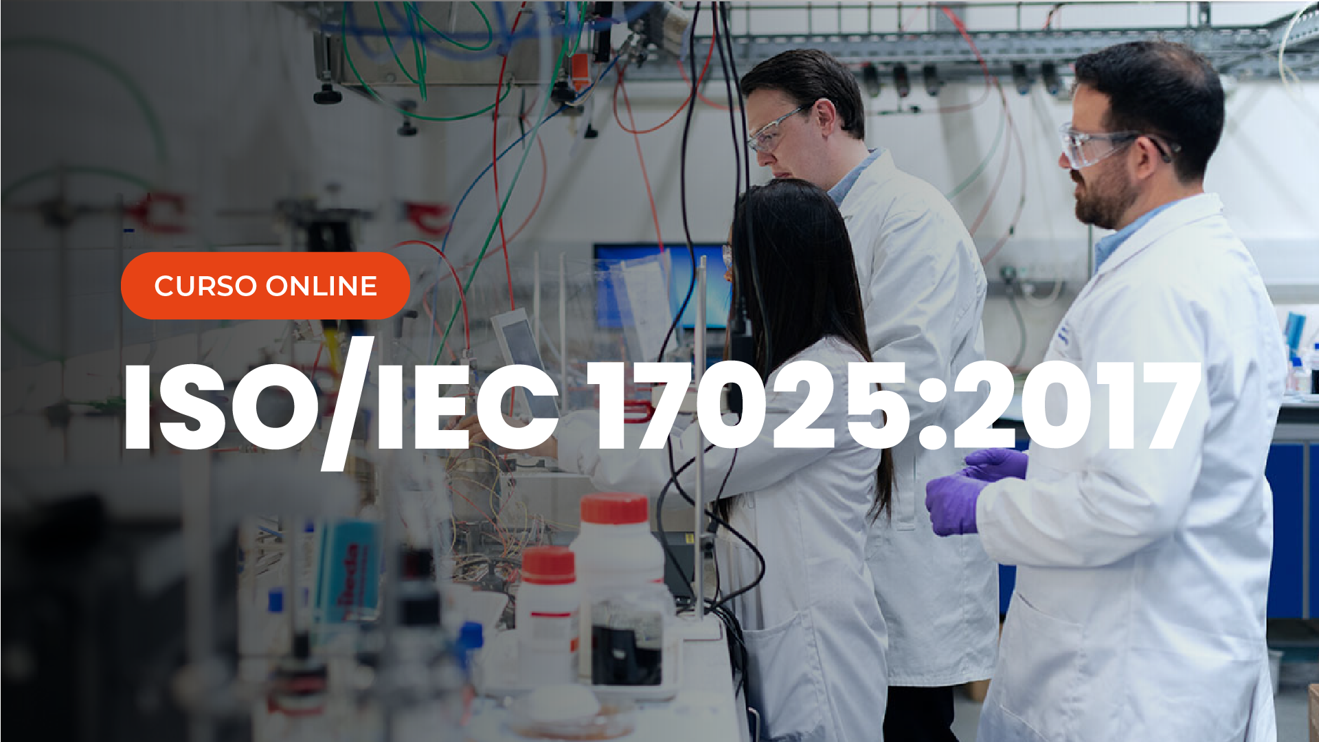 Curso Online ISO IEC 17025 2017 Requisitos gerais para competência de laboratórios de ensaio e calibração