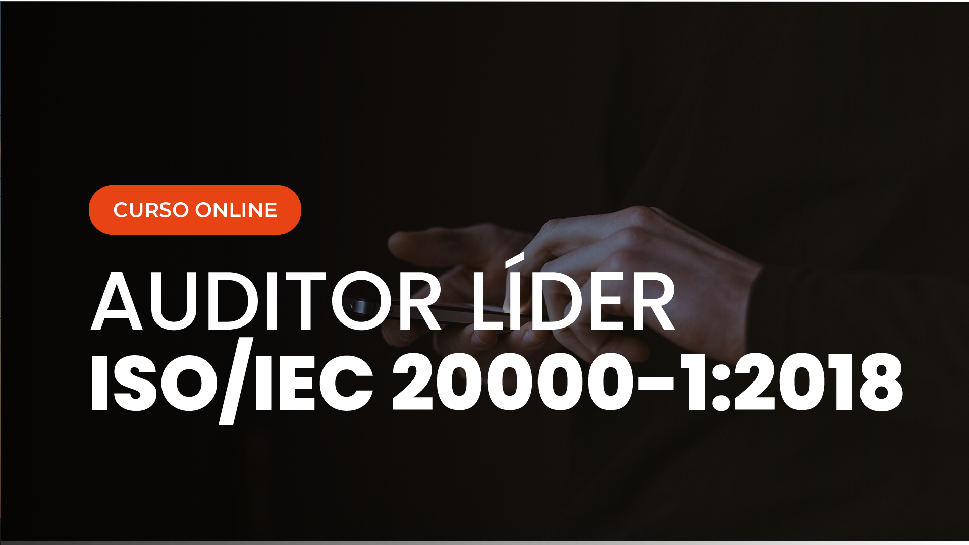 Curso Online de Auditor Líder ISO 20000-1 Sistema de Gestão de Servicos de TI