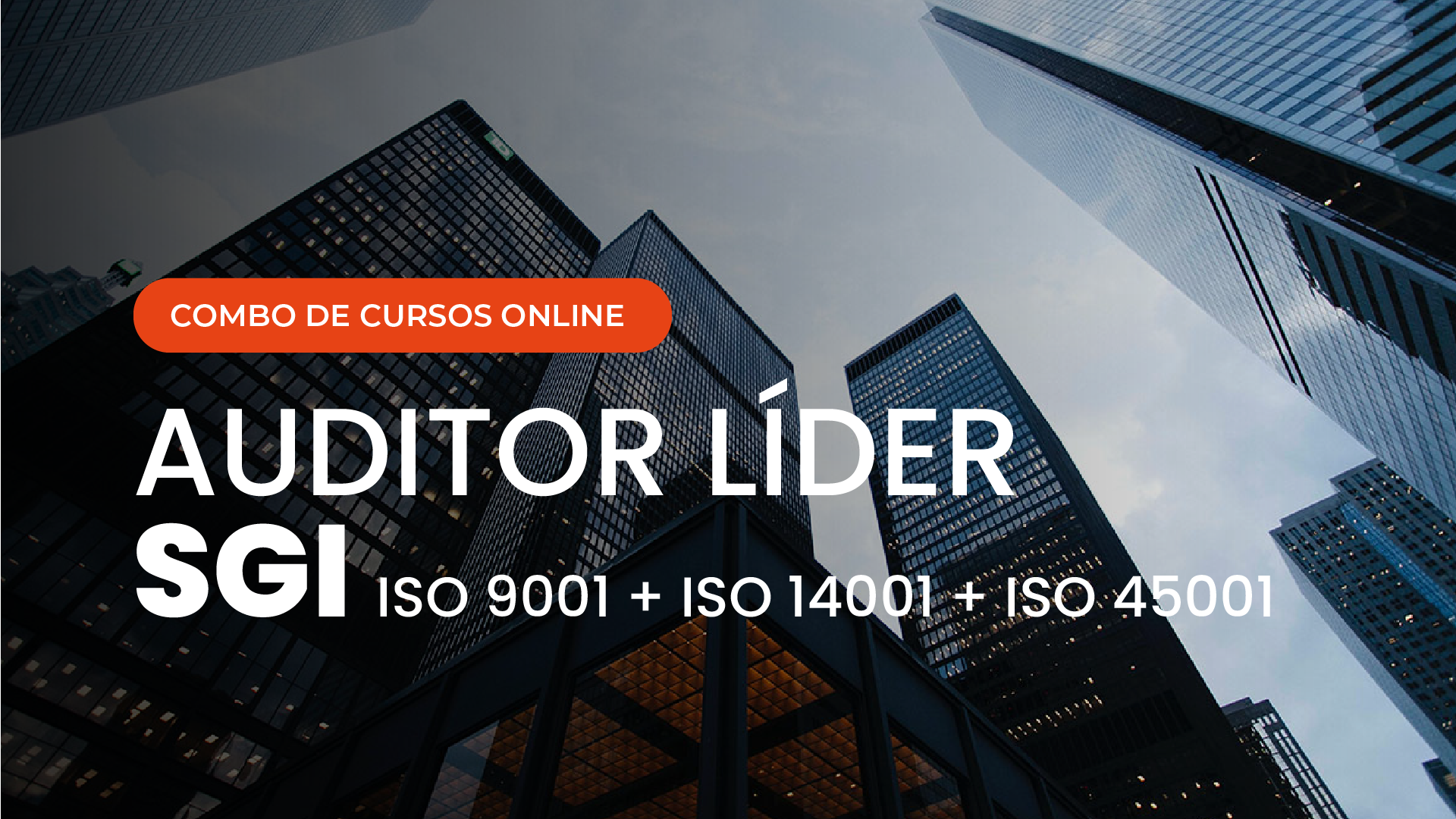 Curso Online de Auditor Líder SGI Sistema de Gestão Integrado ISO 9001 ISO 14001 ISO 45001